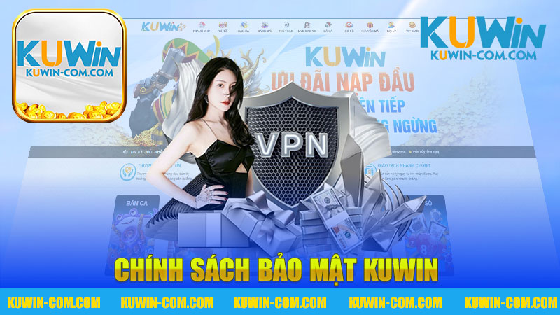 Chính sách bảo mật nhà cái KUWIN – Đảm bảo an toàn cho người chơi