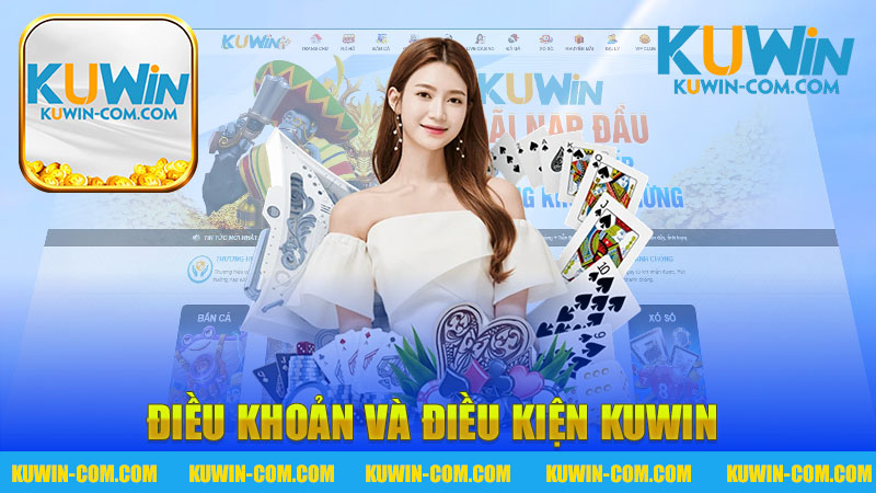 Điều khoản và điều kiện nhà cái KUWIN - Những điều cần biết để bảo vệ quyền lợi của bạn